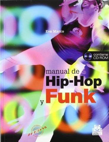 MANUAL DE HIP-HOP Y FUNK.. | marco eva