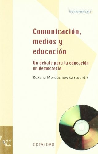 Comunicación, medios y educación | Roxana Morduchowicz