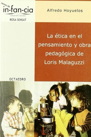 LA ÉTICA EN EL PENSAMIENTO Y OBRA PEDAGÓGICA DE LORIS MALAGUZZI | Hoyuelos, Doñate Ruiz
