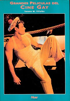 Grandes películas del cine gay | Susana Martínez Villalba