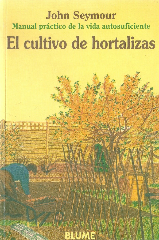 El manual practico del cultivo de hortalizas