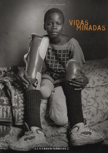 Vidas minadas (Multilingual Edition) | Gervasio Sanchez
