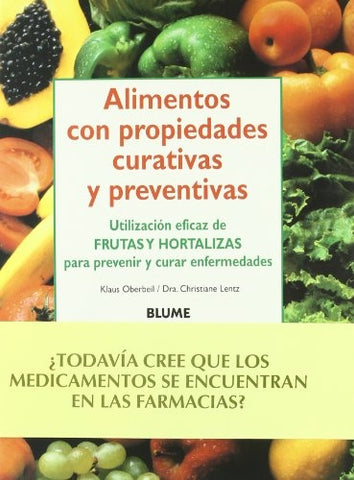 Alimentos Con Propiedades Curativas y Preventivas (Spanish Edition) | Lentz, Oberbeil