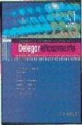 Delegar Eficazmente - Empresa y Desarrollo (Spanish Edition) | Chris Roebuck