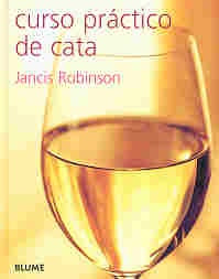 Curso Practico de Catador (Spanish Edition) | Jancis Robinson