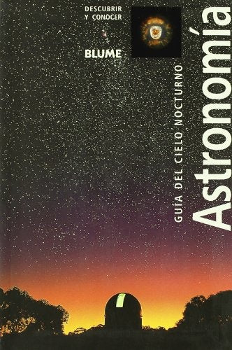 Astronomía: guía del cielo nocturno | Burnham, Otero-Piñeiro y otros