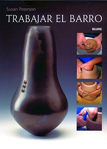 Trabajar En El Barro (Spanish Edition) | Susan Peterson