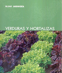 Verduras y hortalizas (Blume jardineria) (Spanish Edition) | Murdoch Books