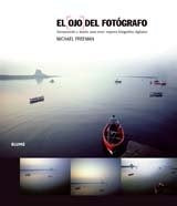 El ojo del fotógrafo | Michael Freeman