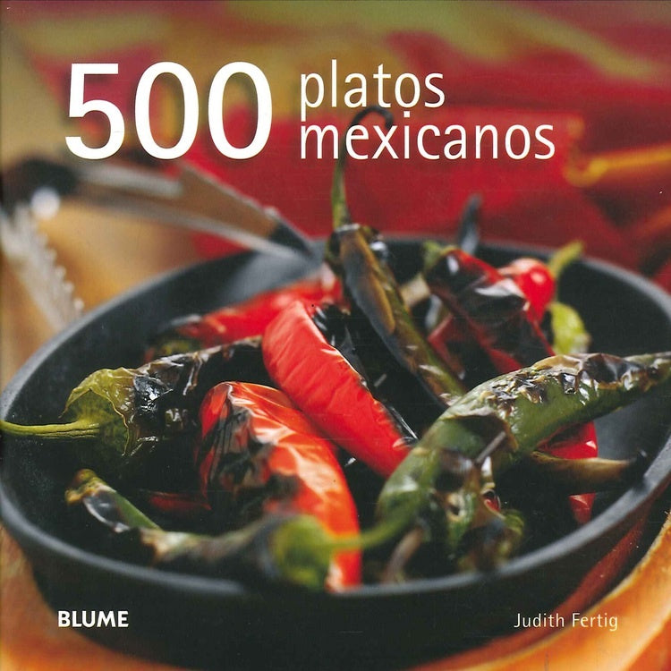 500 Platos mexicanos | Judith  Fertig