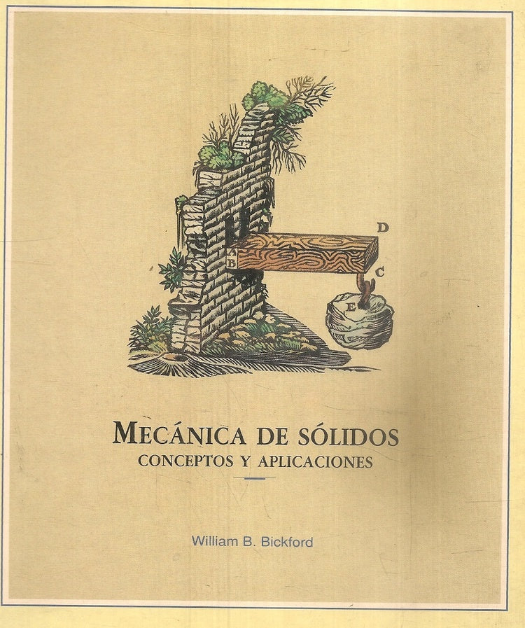 MECANICA DE SOLIDOS.. | William Bickford