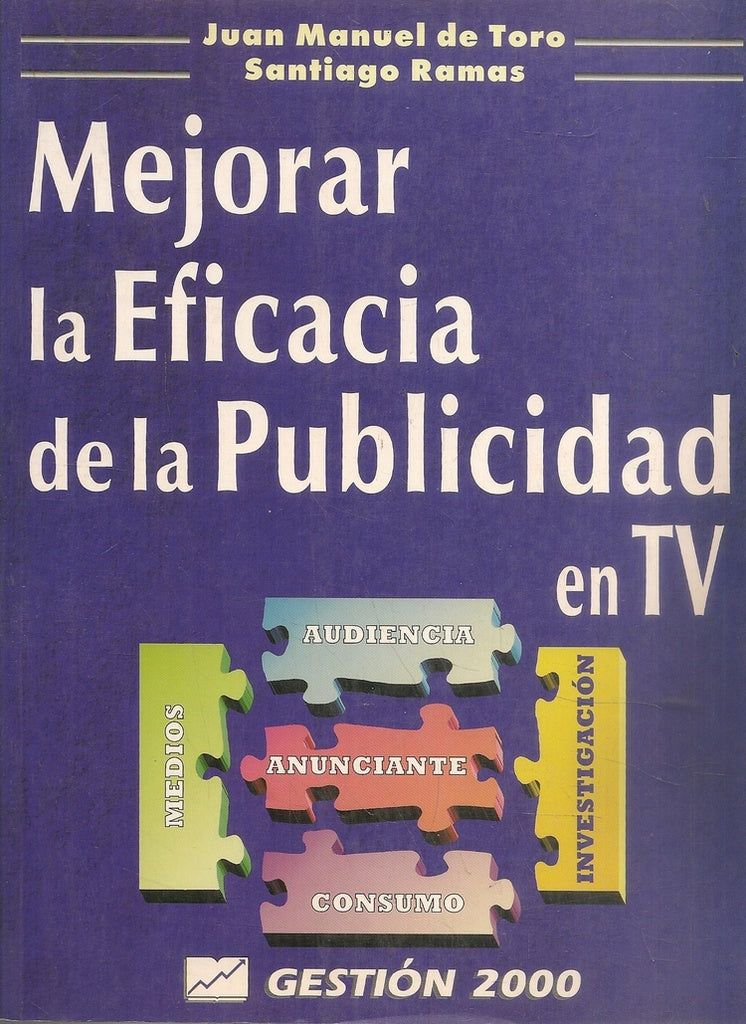 Mejorar la eficacia de lapublicidad en tv | Juan Manuel  de Toro