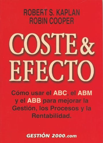 COSTE & EFECTO.. | Robert S. Kaplan