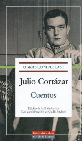 Cuentos / Stories (Obras Completas / Complete Works) (Spanish Edition) | JULIO CORTÁZAR