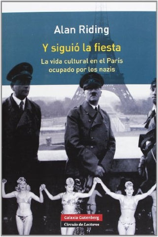 Y SIGUIO LA FIESTA.. | Alan Riding