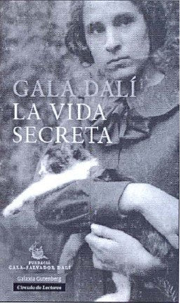 LA VIDA SECRETA.. | GALA  DALI