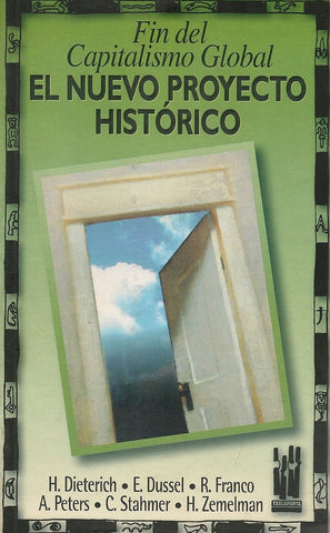 EL NUEVO PROYECTO HISTORICO.. | Heinz Dieterich