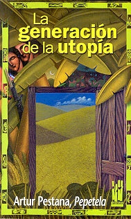 La generación de la utopía | Artur Pepetela Pestana