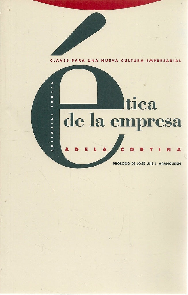 ETICA DE LA EMPRESA.. | Adela Cortina
