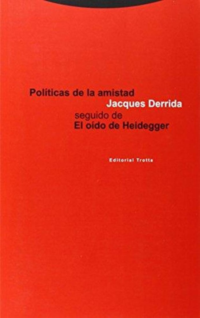 Politicas de la amistad* | Jacques Derrida