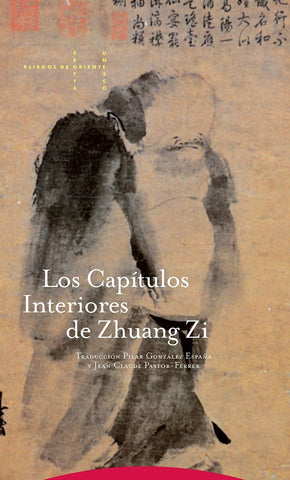 LOS CAPITULOS INTERIORES DE ZHUANG ZI.. | Tzu