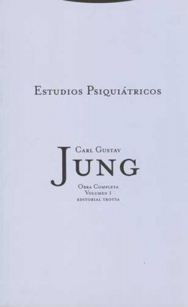 ESTUDIOS PSIQUIATRICOS VOL 01 | CARL  GUSTAV JUNG