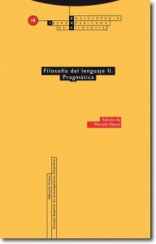 FILOSOFIA DEL LENGUAJE II. PRAGMATICA. ENCICLOPEDIA IBEROAMERICANA DE FILOSOFIA 18