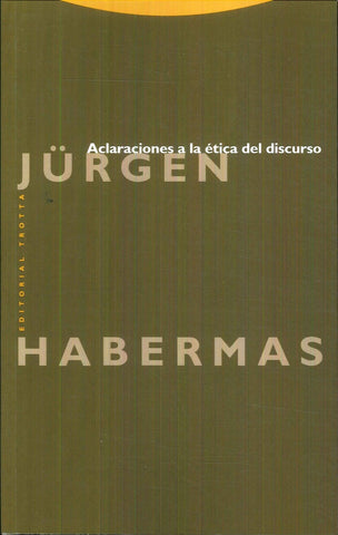 ACLARACIONES A LA ETICA DEL DISCURSO.. | Jürgen Habermas