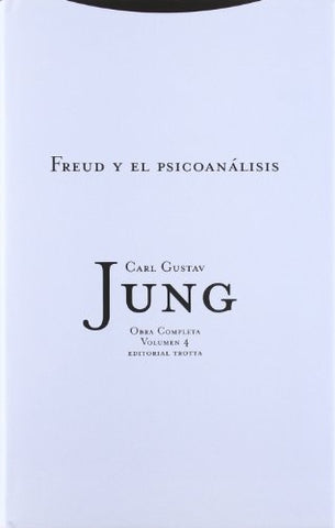OBRA COMPLETA 4: FREUD Y EL PSICOANALISIS.. | CARL GUSTAV JUNG