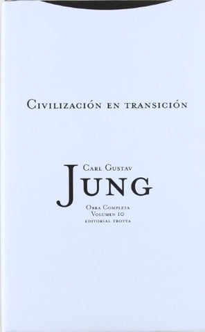 CIVILIZACION EN TRANSICION.. | CARL G. JUNG