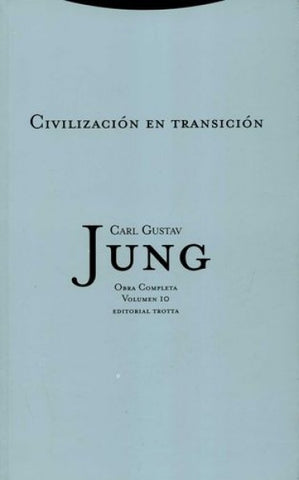 CIVILIZACION TRANSICION VOL 10 | C. G. Jung