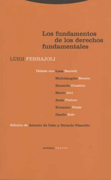 LOS FUNDAMENTOS DE LOS DERECHOS FUNDAMENTALES | Luigi Ferrajoli
