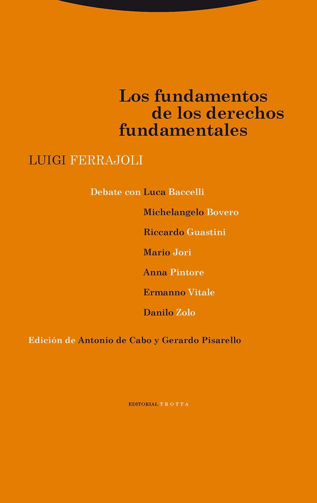 LOS FUNDAMENTOS DE LOS DERECHOS FUNDAMENTALES | Luigi Ferrajoli