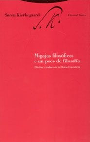 Migajas filosóficas o un poco de filosofía | Kierkegaard, Larrañeta