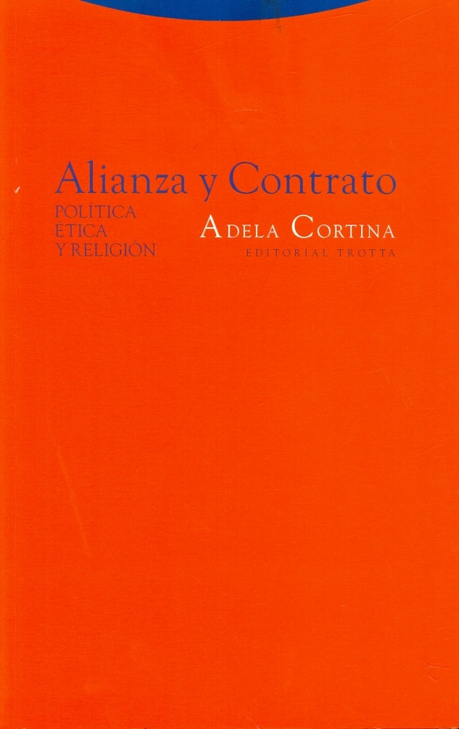 ALIANZA Y CONTRATO.. | Adela Cortina