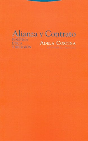 ALIANZA Y CONTRATO.. | Adela Cortina