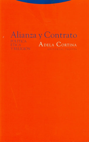 ALIANZA Y CONTRATO.. | Adela Cortina