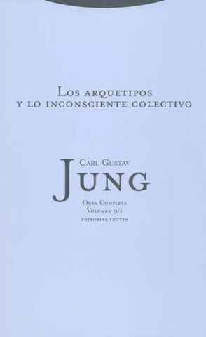 LOS ARQUETIPOS Y LO INCONSCIENTE COLECTIVO. VOLUMEN 9/1.. | CARL GUSTAV JUNG