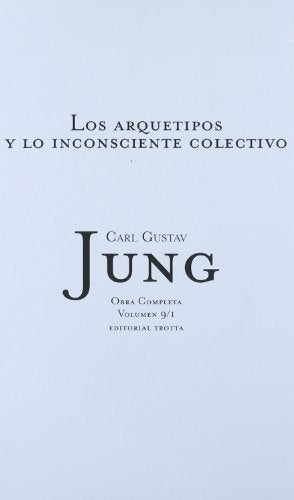 ARQUETIPOS Y LO INCONSCIENTE COLECTIVO, LOS. VOLUMEN 9/1.. | CARL GUSTAV JUNG