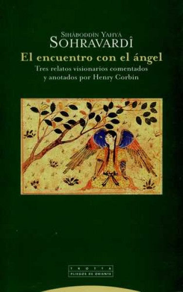 ENCUENTRO CON EL ANGEL, EL | SIHABODDIN YAHYA SOHRAVARDI