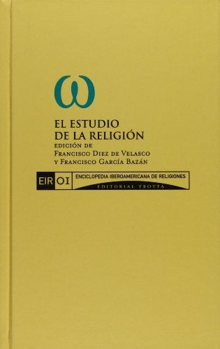 El estudio de la religión | Diez de Velasco, García Bazán
