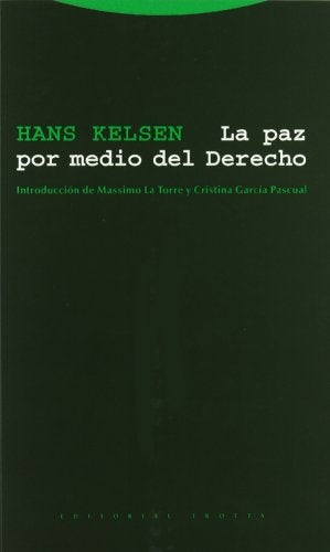 PAZ POR MEDIO DEL DERECHO, LA | HANS KELSEN