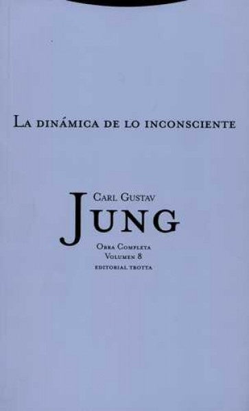 LA DINAMICA DEL INCONSCIENTE | CARL  GUSTAV JUNG