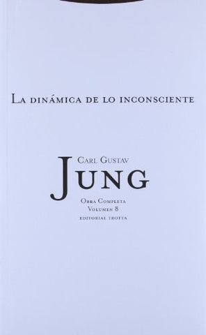 LA DINAMICA DEL INCONSCIENTE | CARL  GUSTAV JUNG