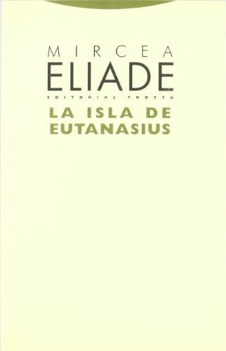 La isla de Eutanasius | Mircea Eliade