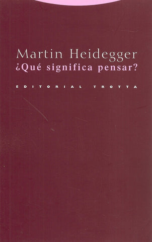 ¿QUE SIGNIFICA PENSAR?.. | Martin Heidegger