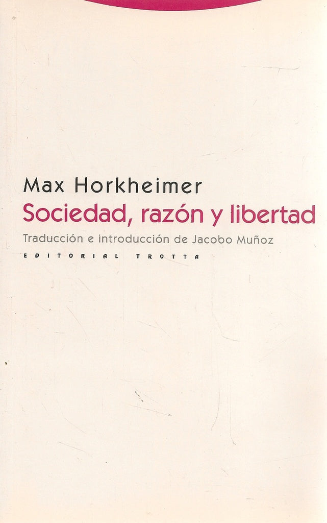 Sociedad, razón y libertad | Max Horkheimer