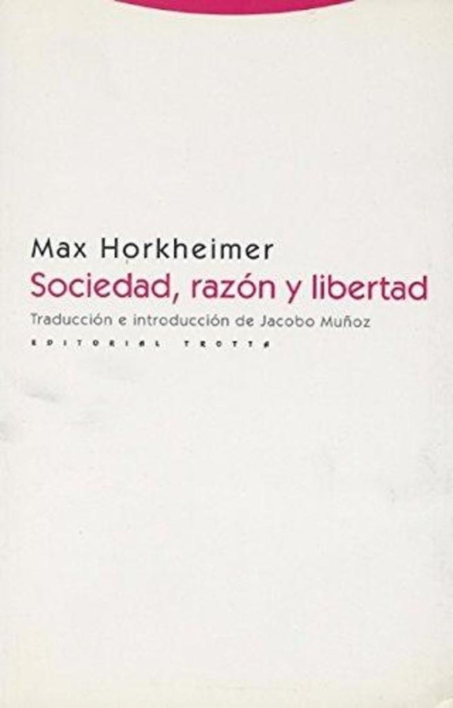 Sociedad, razón y libertad | Max Horkheimer