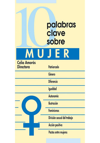 10 palabras clave sobre mujer | Celia Amorós Puente