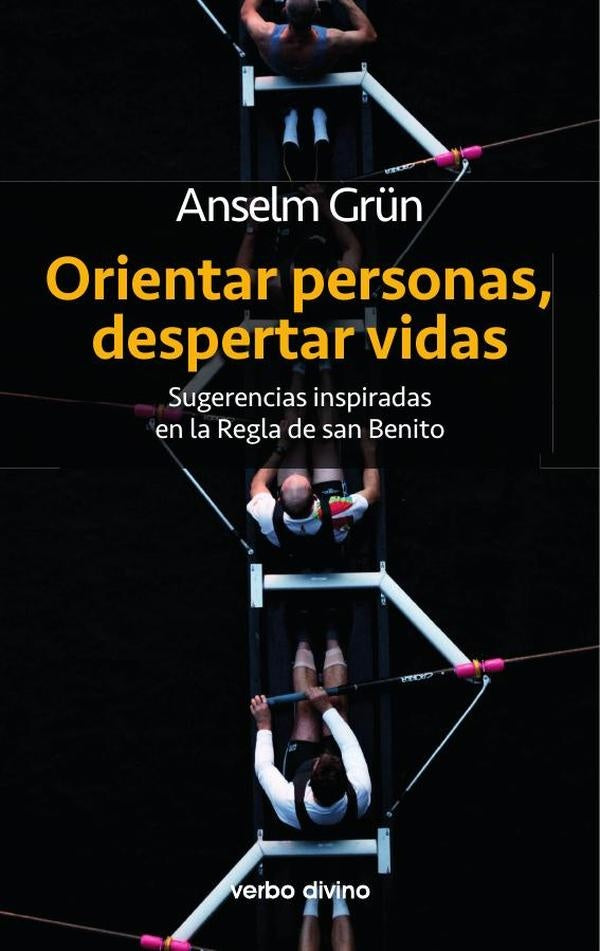 Orientar personas, despertar vidas | Anselm Grun